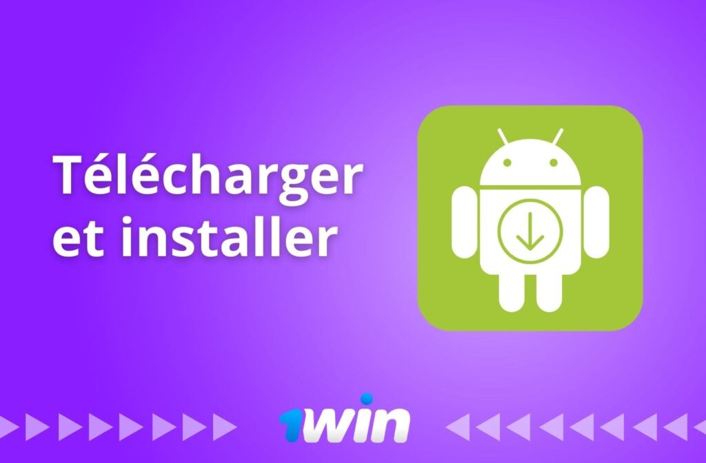 Téléchargez et installez 1win Bénin sur votre appareil Android.
