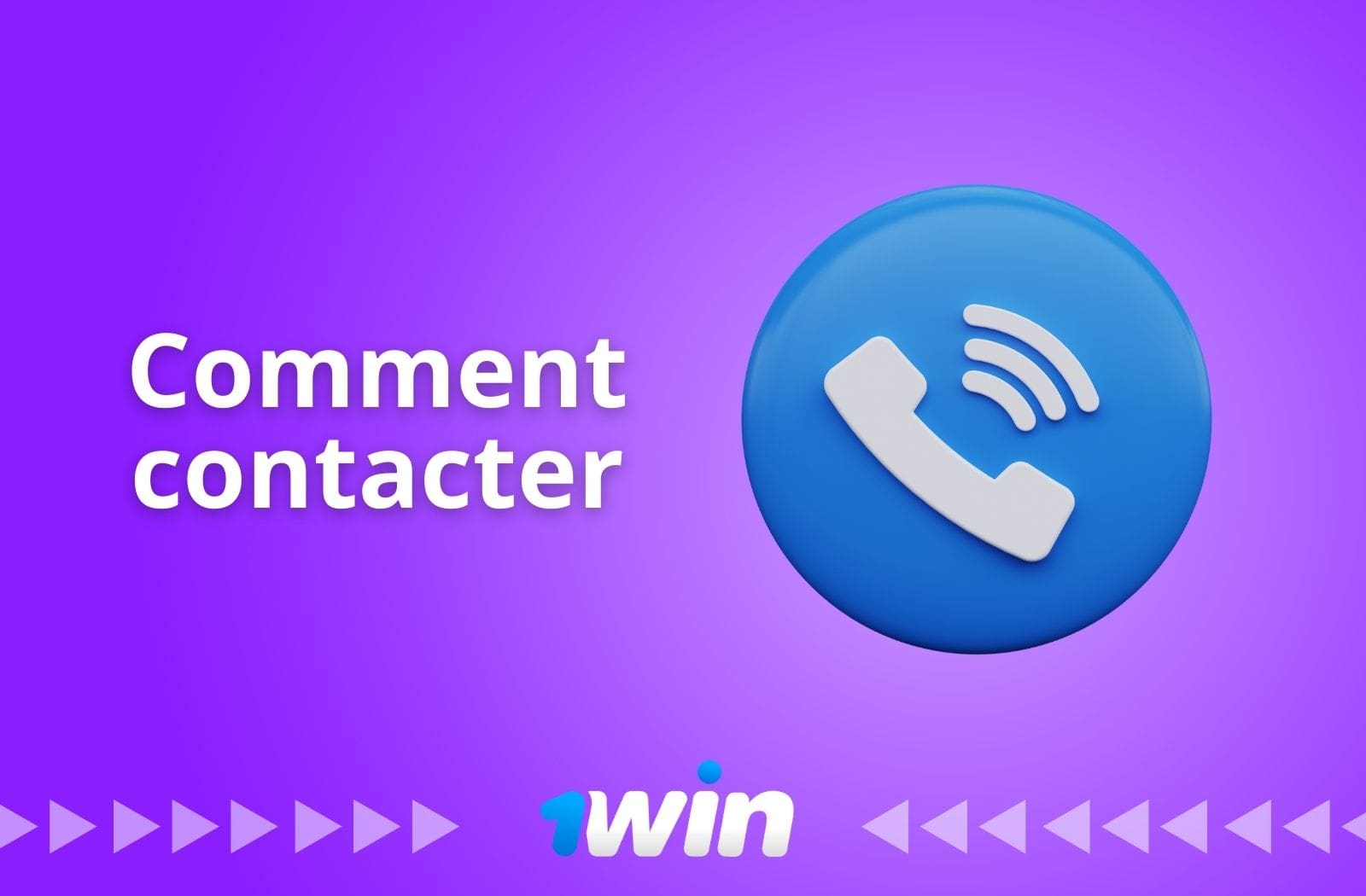 Comment faire pour joindre le service d'assistance de 1Win au Bénin ?