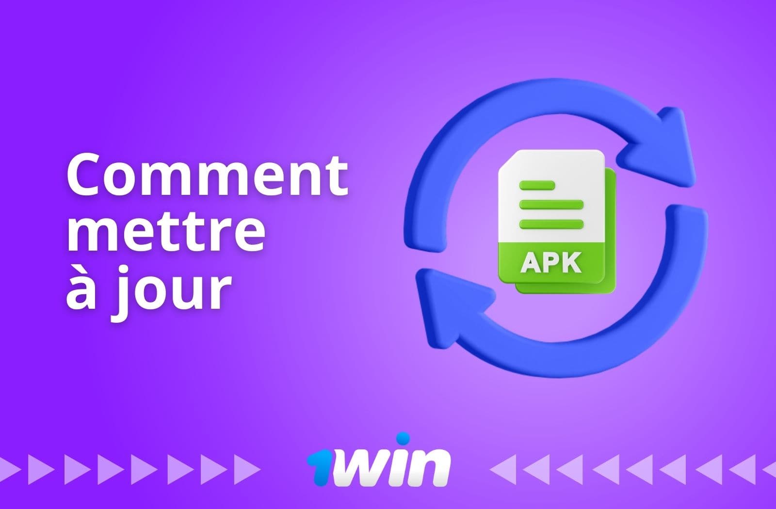 Comment mettre à jour l'application 1win Bénin ?